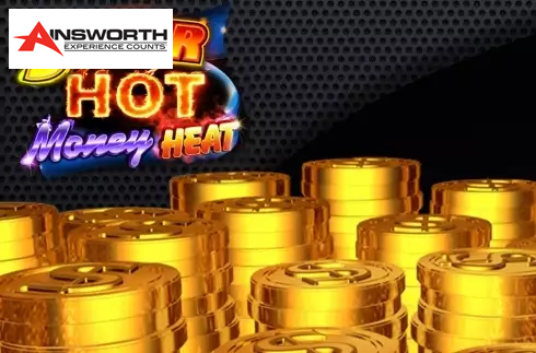 Super Hot Money Heat